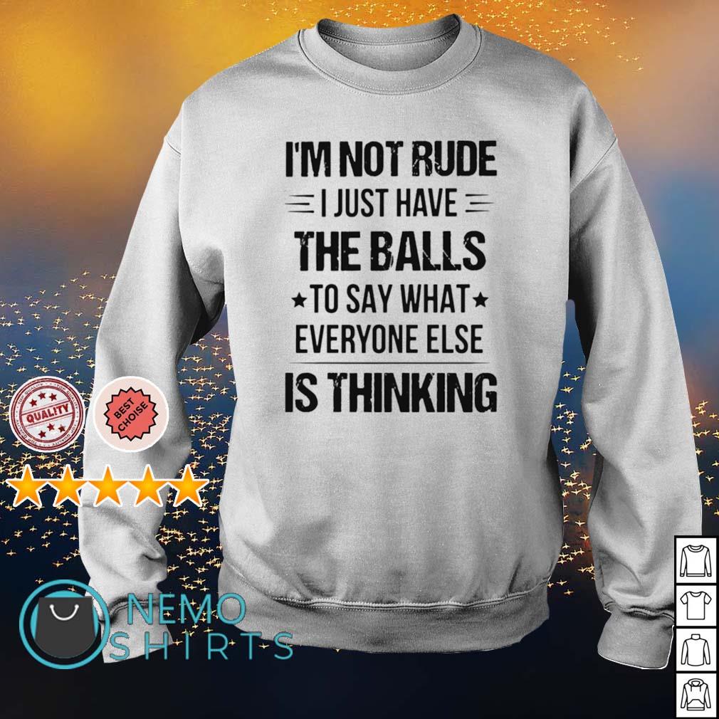I'm not rude I just have the balls to say what - Adult & Kids T-Shirts, Sweatshirts & Hoodies apparel design preview 4