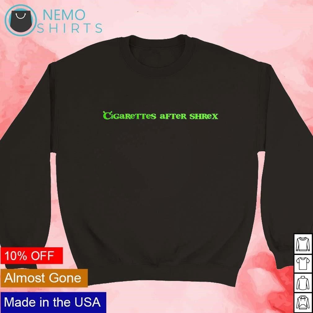 Cigarettes after shrex - Adult & Kids T-Shirts, Sweatshirts & Hoodies apparel design preview 3