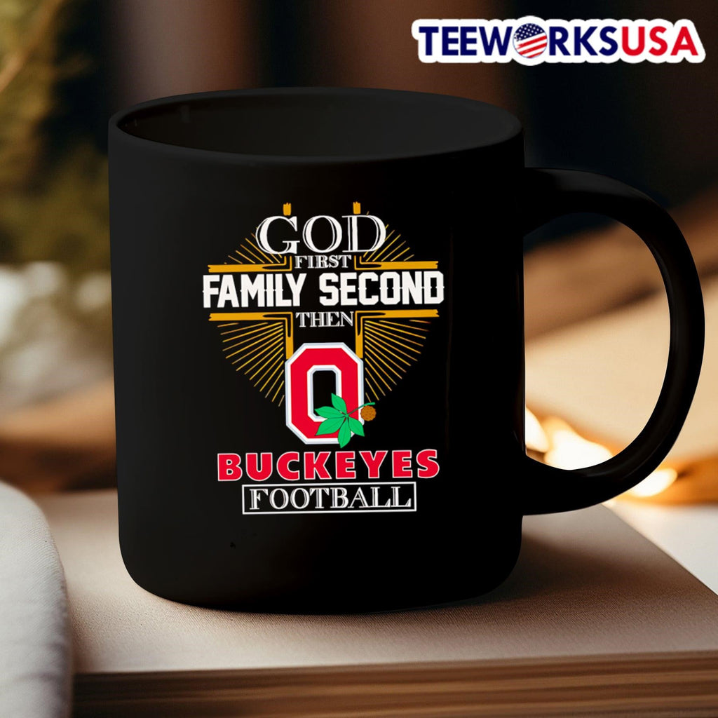 Cross God first family second then Buckeyes football - Adult & Kids T-Shirts, Sweatshirts & Hoodies apparel design preview 3