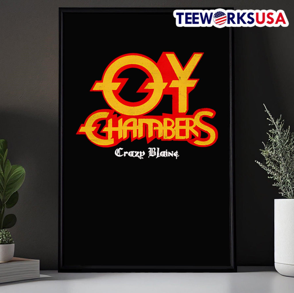 Oy Chambers crazy blaine - Adult & Kids T-Shirts, Sweatshirts & Hoodies apparel design preview 5