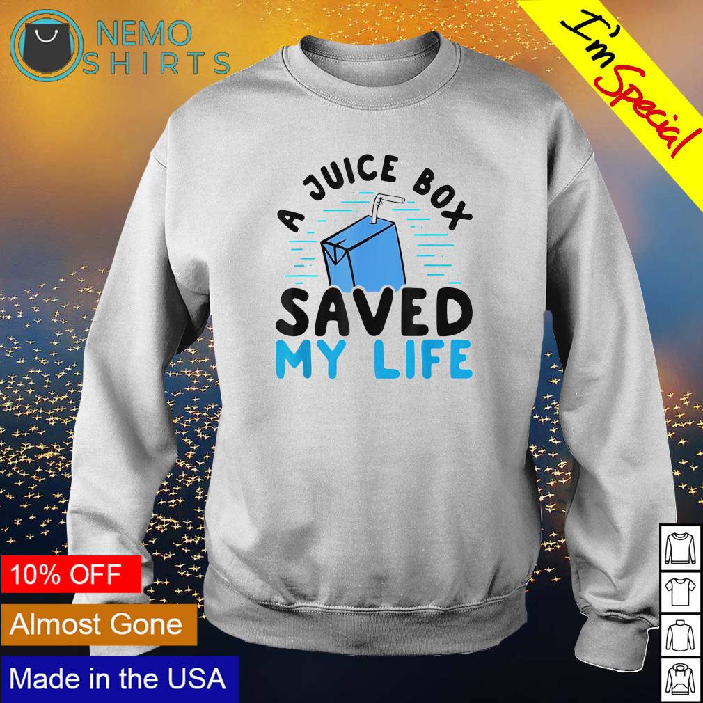 A juice box saved my life - Adult & Kids T-Shirts, Sweatshirts & Hoodies apparel design preview 4