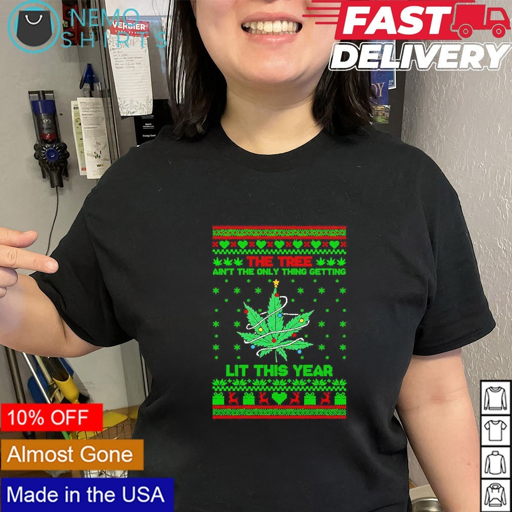 The tree ain't only thing getting lit this year - Adult & Kids T-Shirts, Sweatshirts & Hoodies apparel design preview 3