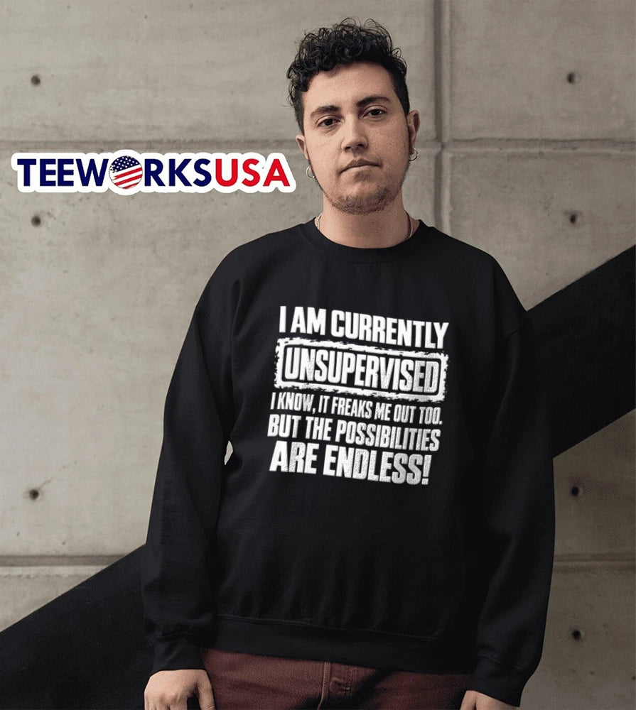 I Am Currently Unsupervised Know It Freaks Me Out Too - Adult & Kids T-Shirts, Sweatshirts & Hoodies apparel design preview 5
