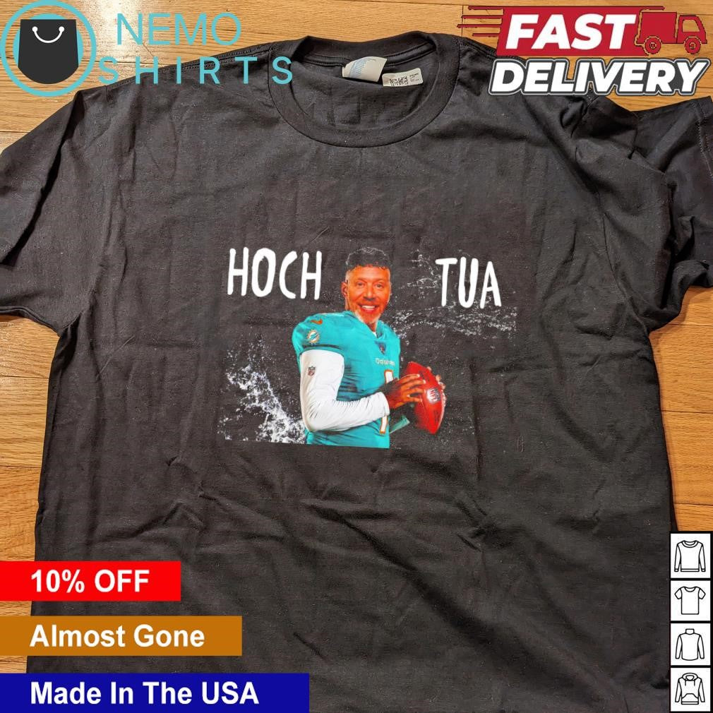 Hoch Tua Miami Dolphins - Adult & Kids T-Shirts, Sweatshirts & Hoodies apparel design preview 5