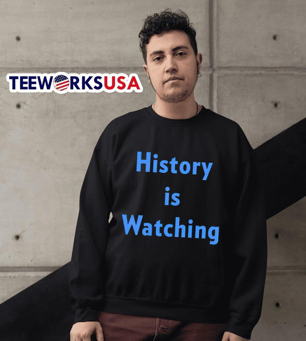 Brett Heyman history is watching - Adult & Kids T-Shirts, Sweatshirts & Hoodies apparel design preview 3
