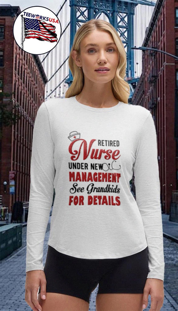 Retired Nurse Under New Management See Grandkids For - Adult & Kids T-Shirts, Sweatshirts & Hoodies apparel design preview 4
