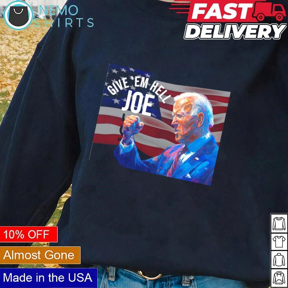 Give 'em hell Joe Biden - Adult & Kids T-Shirts, Sweatshirts & Hoodies apparel design preview 1