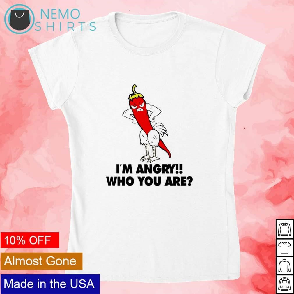 I'm angry who you are chili chicken cock - Adult & Kids T-Shirts, Sweatshirts & Hoodies product image 4