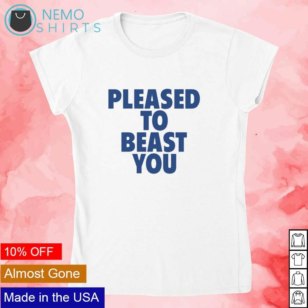 Pleased to beast you - Adult & Kids T-Shirts, Sweatshirts & Hoodies apparel design preview 4