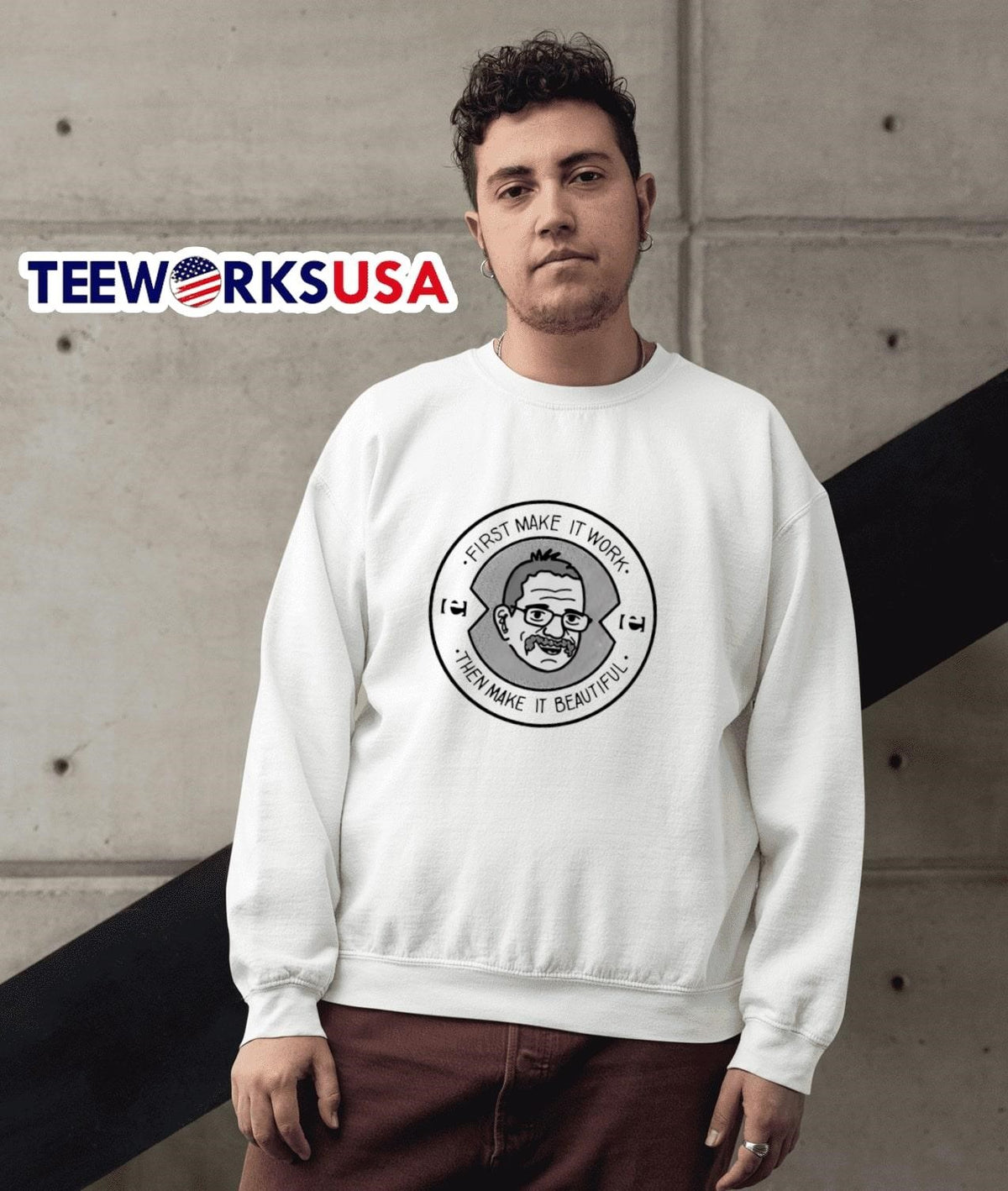 First Make It Work Then Beautiful funny - Adult & Kids T-Shirts, Sweatshirts & Hoodies apparel design preview 3