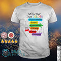 Show your true colors trustworthiness respect - Adult & Kids T-Shirts, Sweatshirts & Hoodies apparel design preview 1