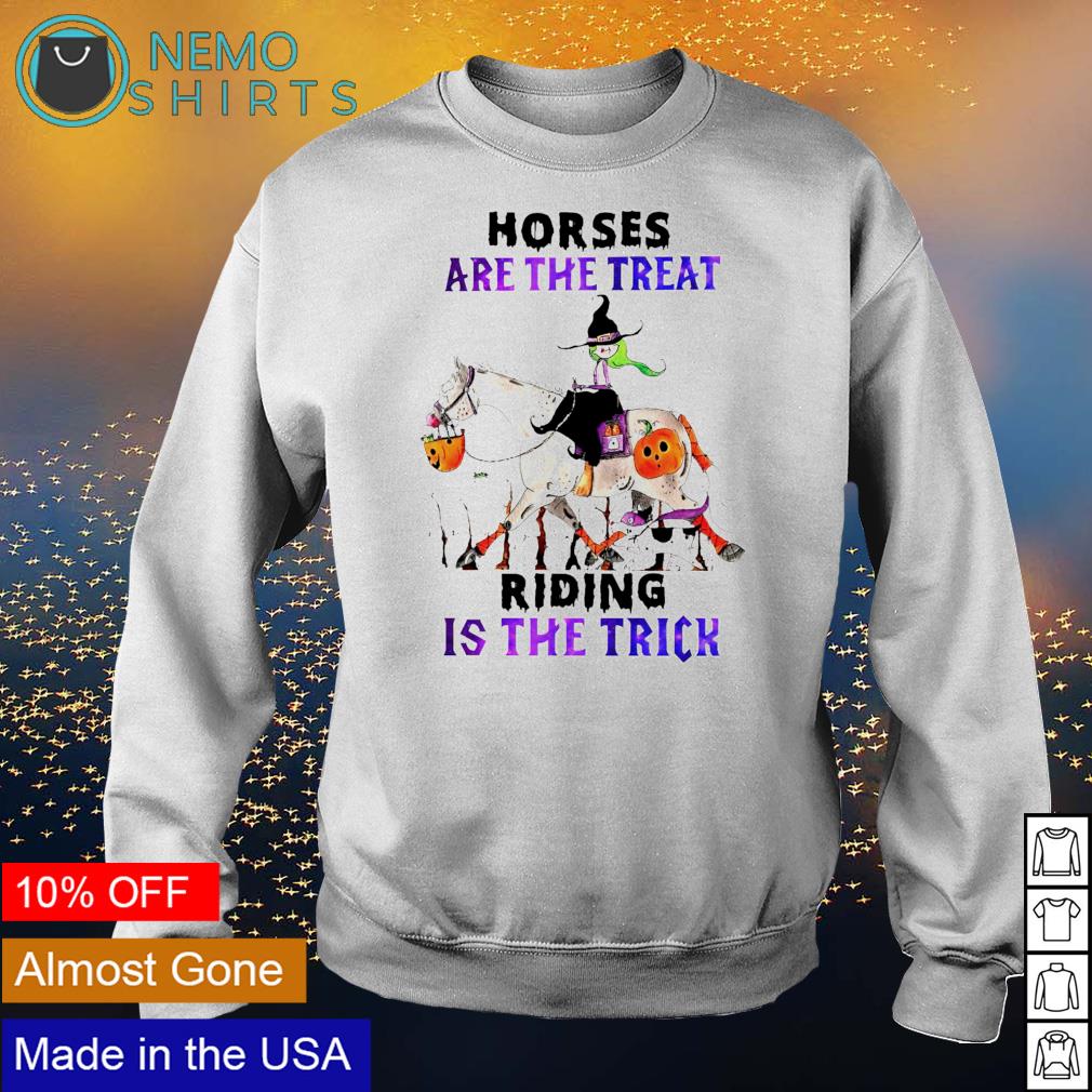 Horses are the treat riding is trick - Adult & Kids T-Shirts, Sweatshirts & Hoodies apparel design preview 4