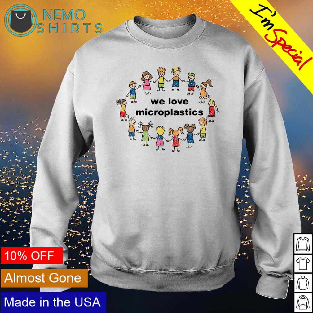 We love microplastics - Adult & Kids T-Shirts, Sweatshirts & Hoodies apparel design preview 4