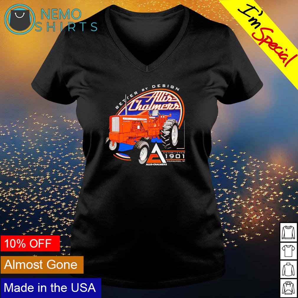 Better by design Allis Chalmers - Adult & Kids T-Shirts, Sweatshirts & Hoodies apparel design preview 5