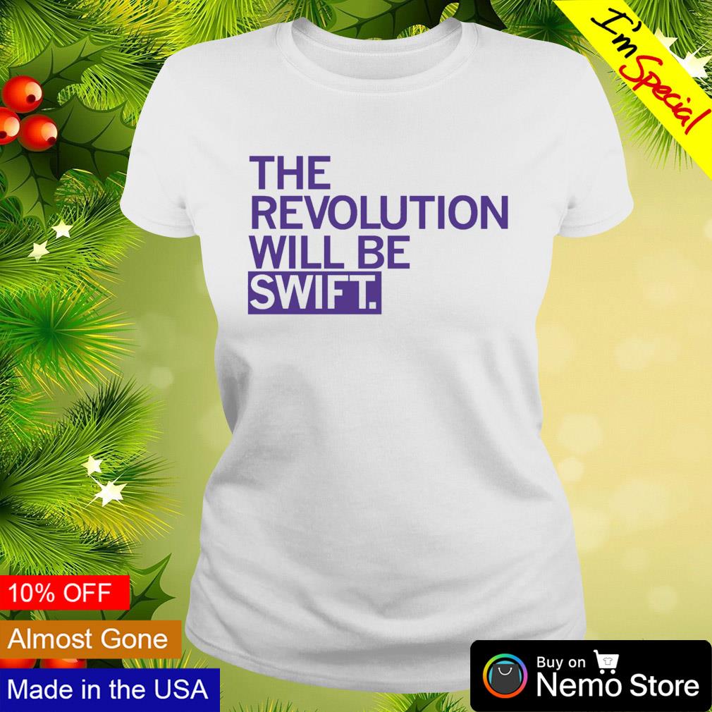 The revolution will be swift - Adult & Kids T-Shirts, Sweatshirts & Hoodies apparel design preview 3