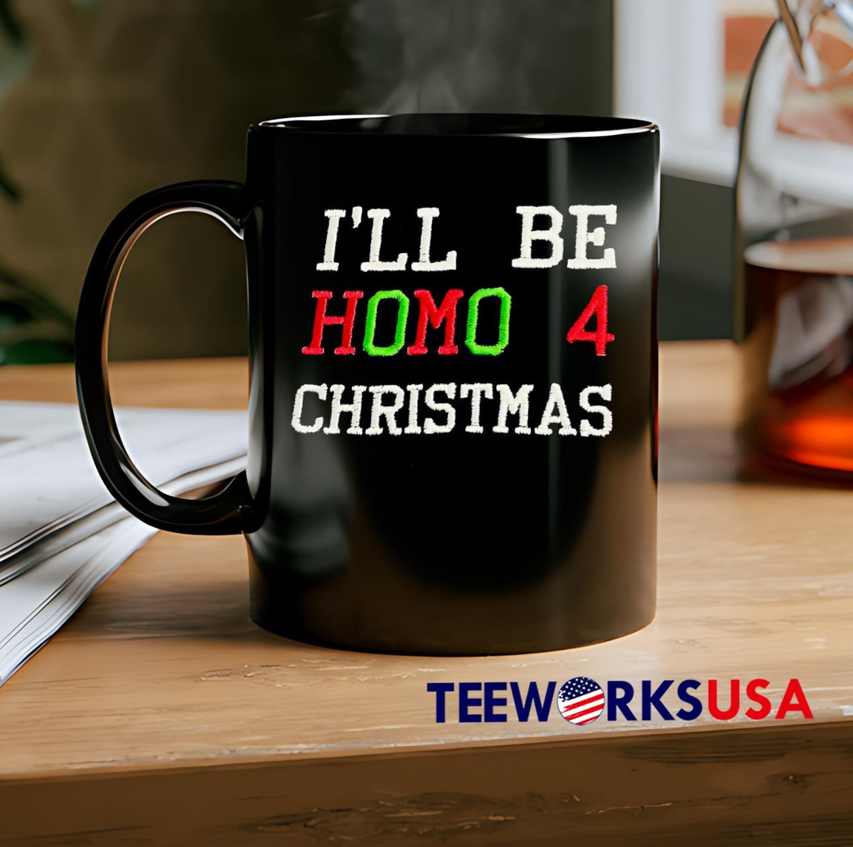 I'll Be Homo 4 christmas - Adult & Kids T-Shirts, Sweatshirts & Hoodies apparel design preview 2