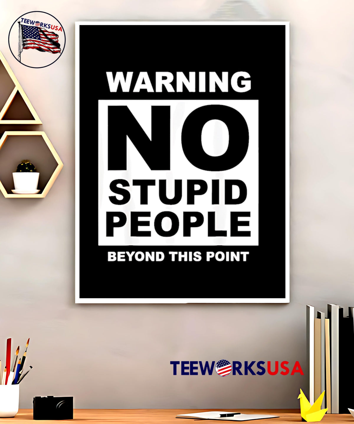 Warning! No Stupid People Beyond This Point Us - Adult & Kids T-Shirts, Sweatshirts & Hoodies apparel design preview 5