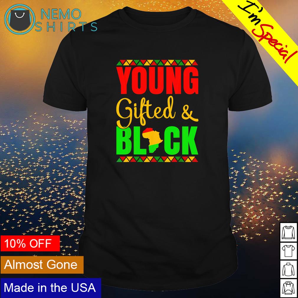 Black History Month young gifted and - Adult & Kids T-Shirts, Sweatshirts & Hoodies apparel design preview 1