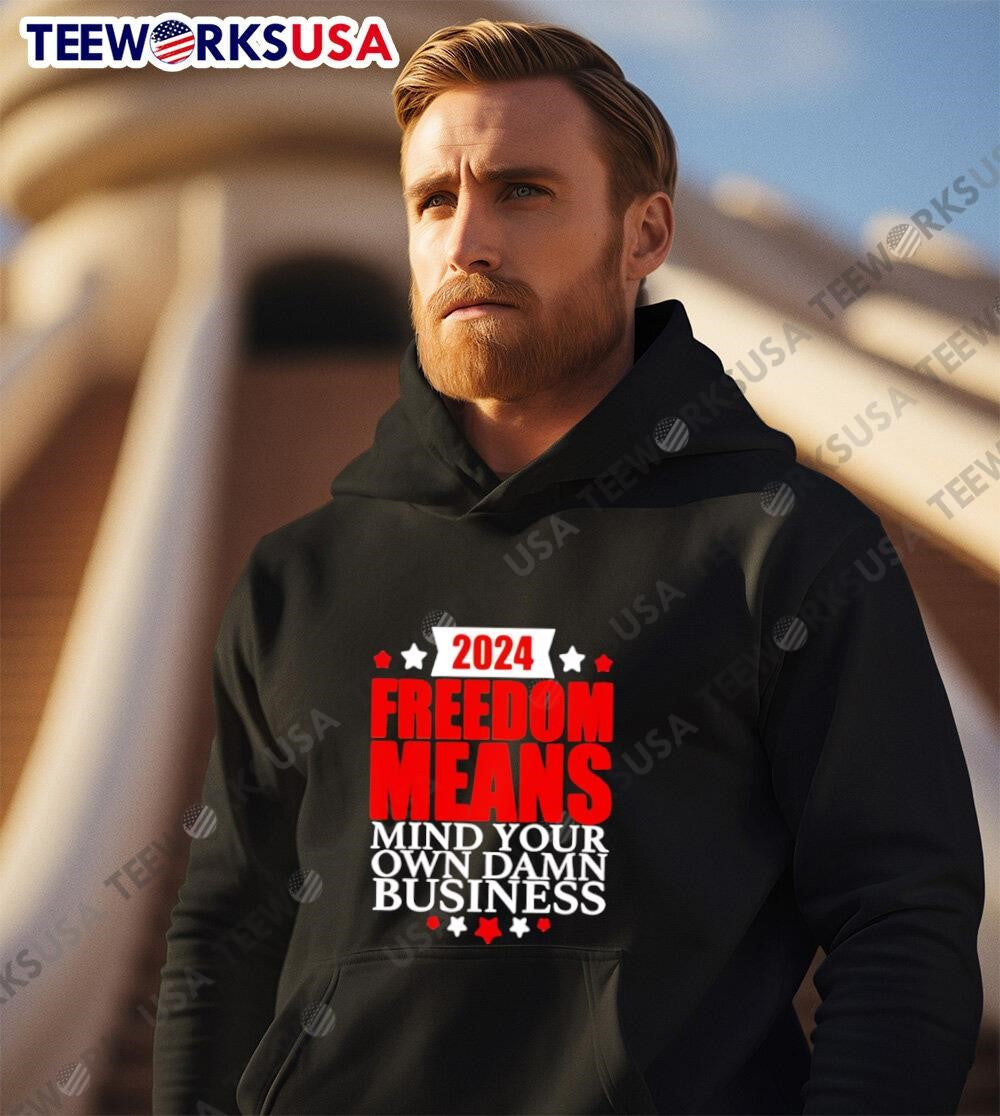 Freedom means mind your own damn business Harris - Adult & Kids T-Shirts, Sweatshirts & Hoodies apparel design preview 2