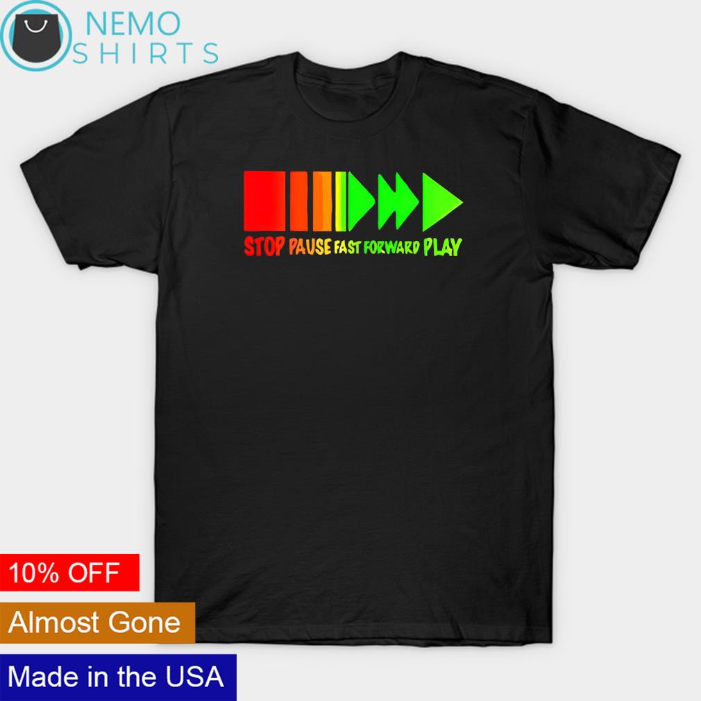 Colorful stop pause fast forward play - Adult & Kids T-Shirts, Sweatshirts & Hoodies apparel design preview 1
