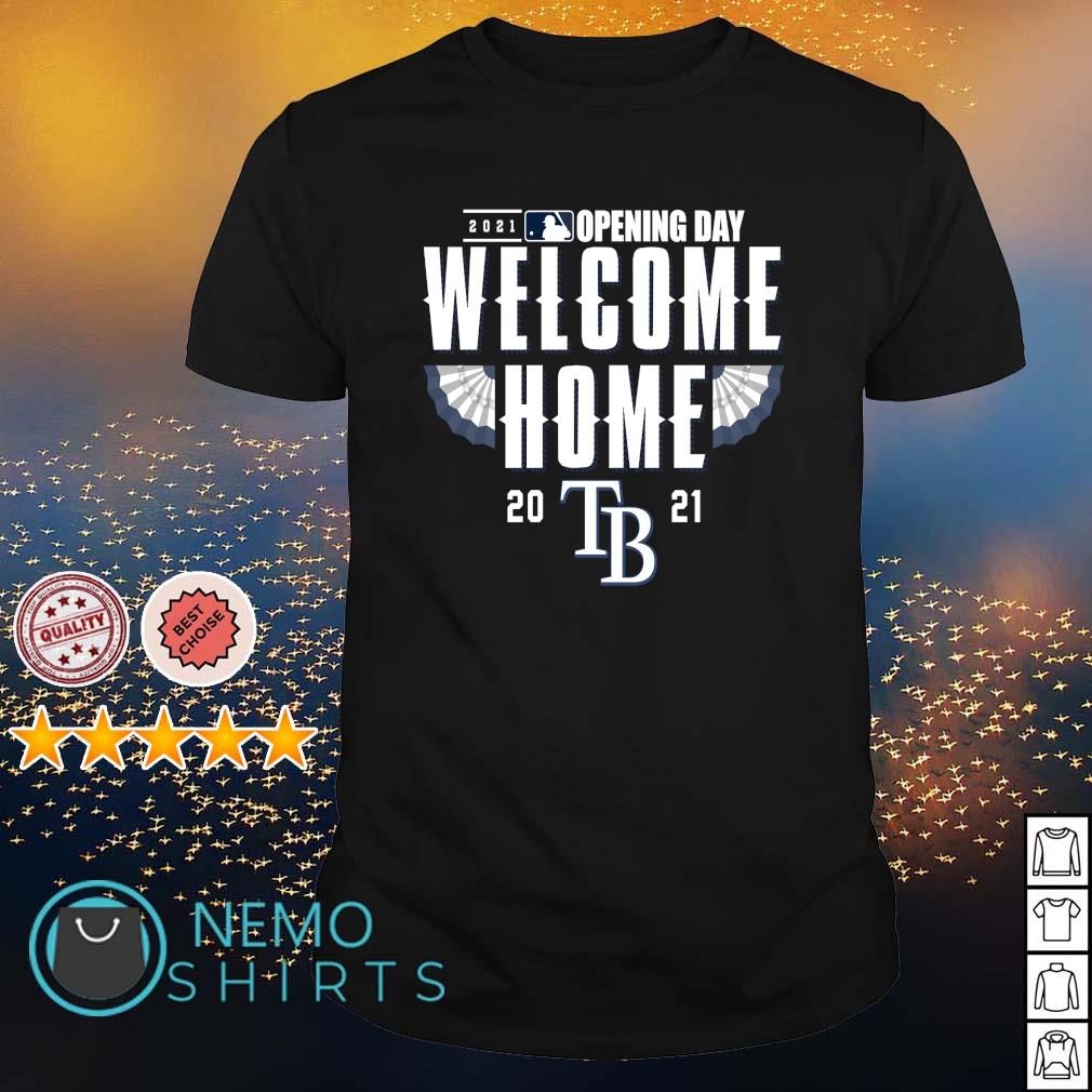 Tampa Bay Rays 2021 Opening day welcome home - Adult & Kids T-Shirts, Sweatshirts & Hoodies product image 1