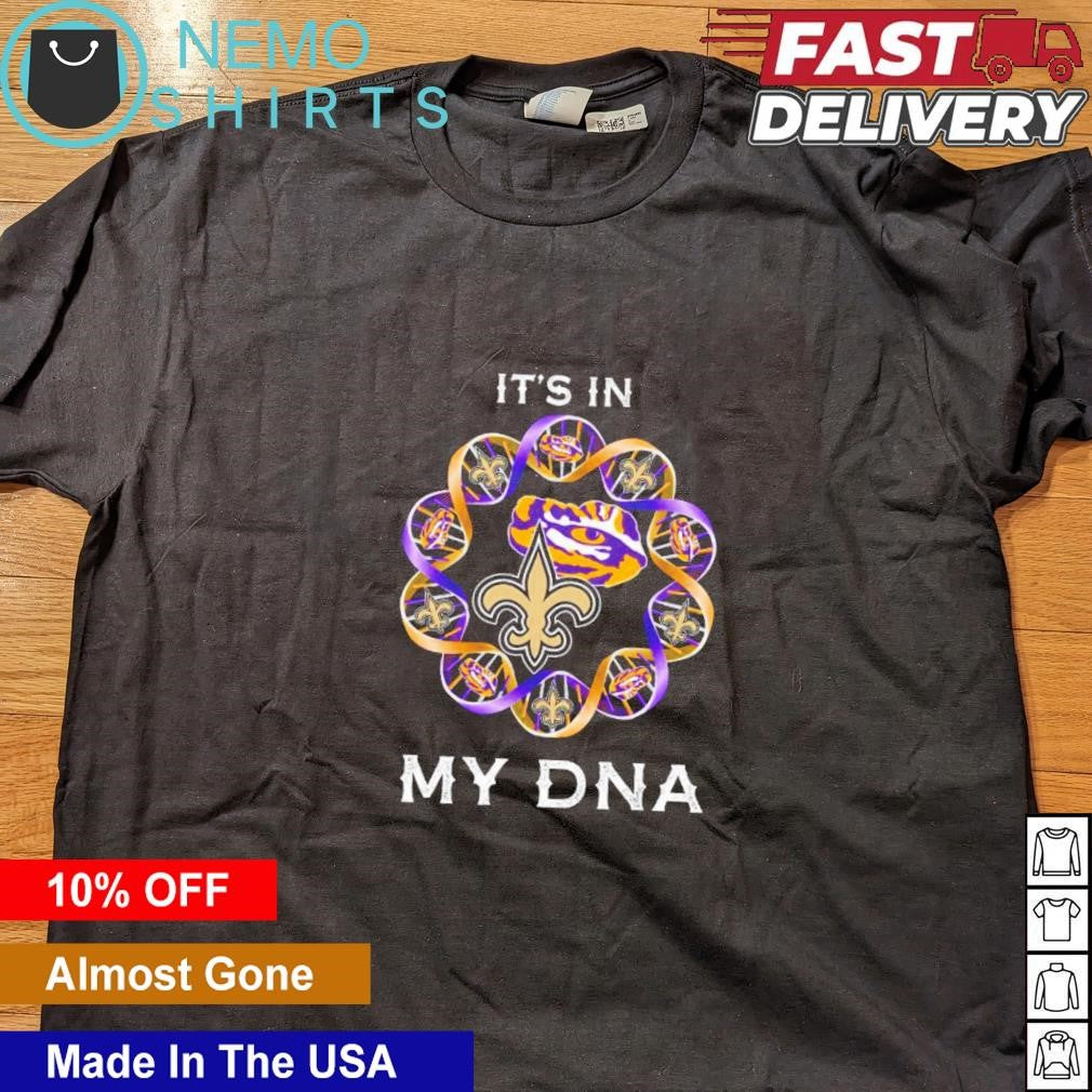 It's in my DNA New Orleans Saints and LSU Tigers - Adult & Kids T-Shirts, Sweatshirts & Hoodies apparel design preview 4