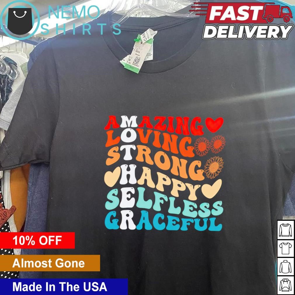 Amazing loving strong happy selfless gracefull - Adult & Kids T-Shirts, Sweatshirts & Hoodies apparel design preview 1