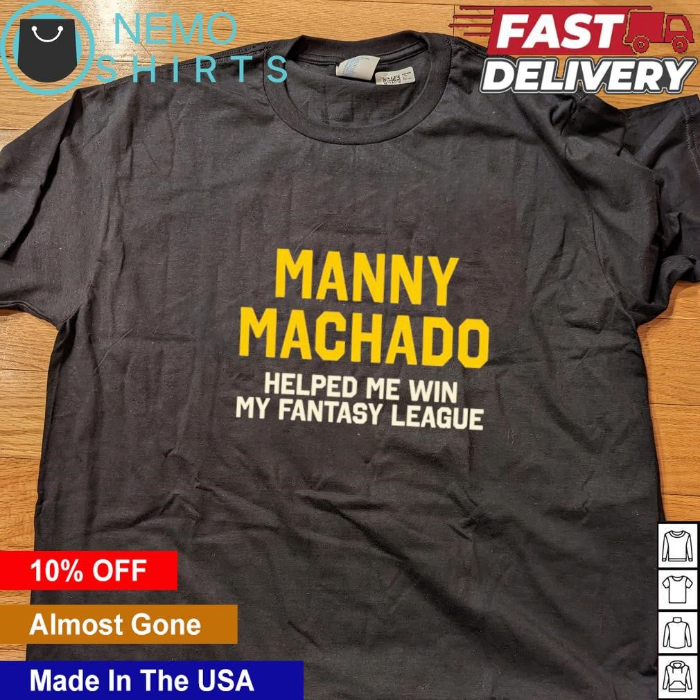 Manny Machado helped me win my fantasy league - Adult & Kids T-Shirts, Sweatshirts & Hoodies apparel design preview 4