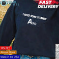 I need some vitamin ass - Adult & Kids T-Shirts, Sweatshirts & Hoodies apparel design preview 1