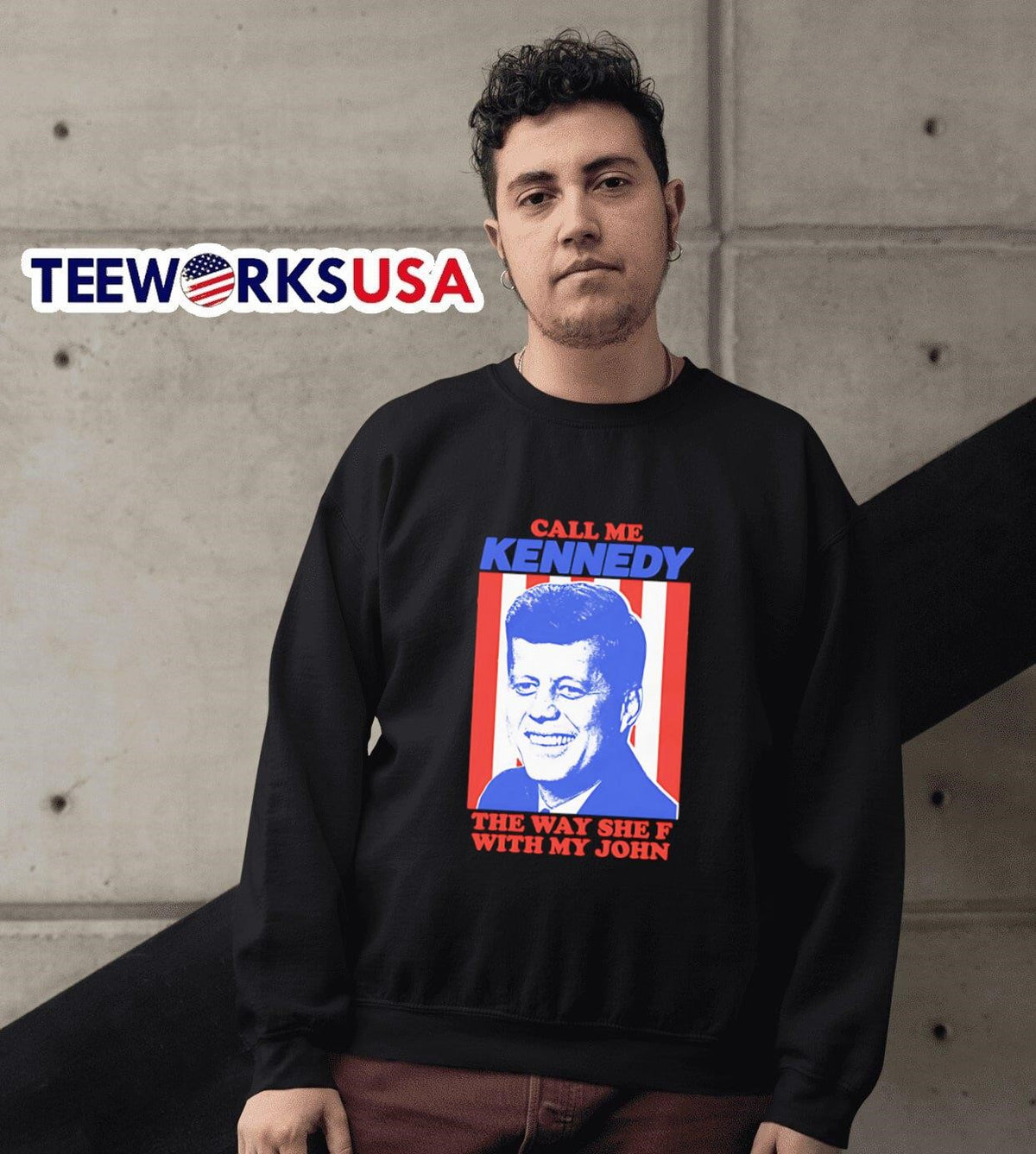 Call Me Kennedy The Way She F With My John - Adult & Kids T-Shirts, Sweatshirts & Hoodies apparel design preview 6