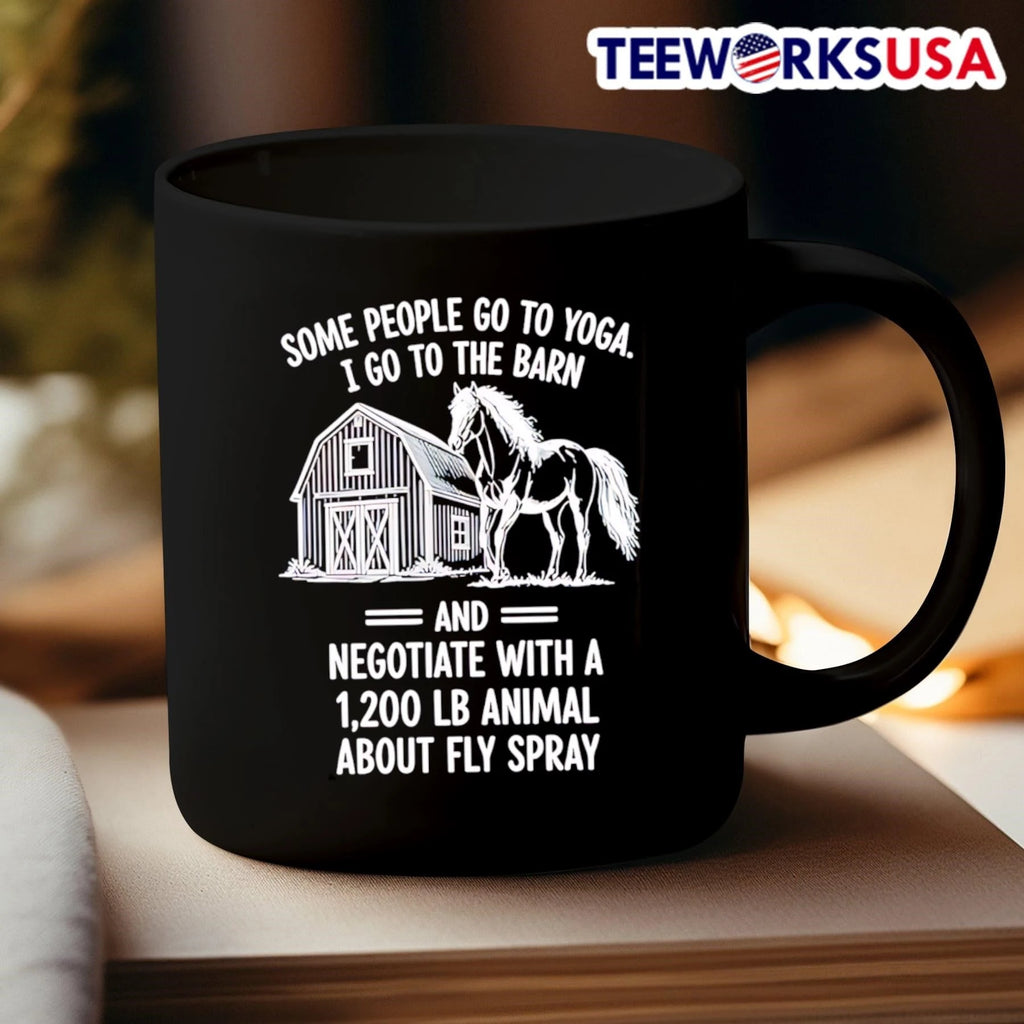 Some People Go To Yoga I The Barn And Negotiate With - Adult & Kids T-Shirts, Sweatshirts & Hoodies apparel design preview 3