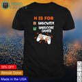 H is for hardcore gamer not Halloween - Adult & Kids T-Shirts, Sweatshirts & Hoodies apparel design preview 1
