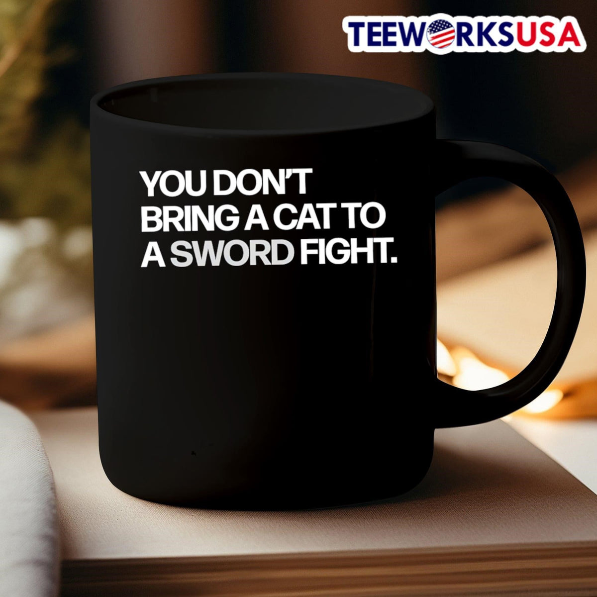 You Don't Bring A Cat To Sword Fight - Adult & Kids T-Shirts, Sweatshirts & Hoodies apparel design preview 3