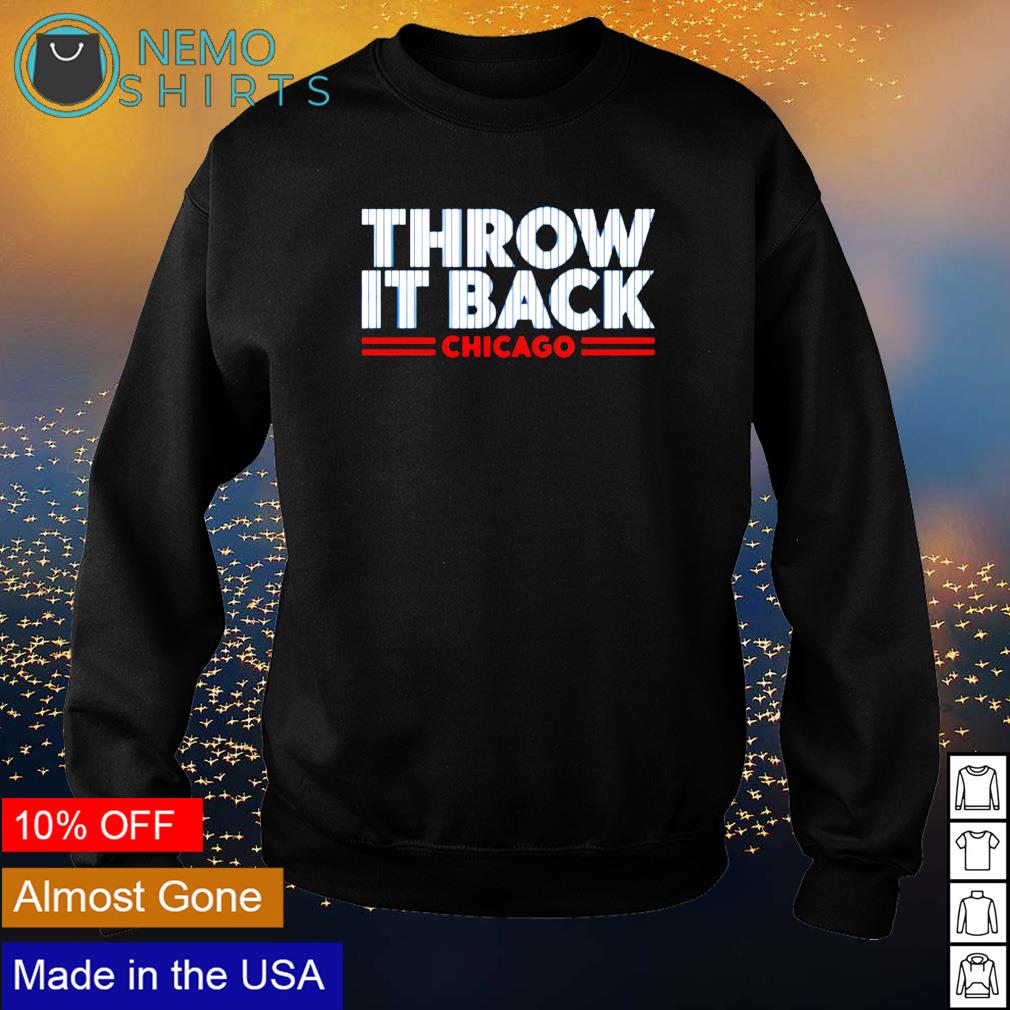 Throw it back Chicago - Adult & Kids T-Shirts, Sweatshirts & Hoodies apparel design preview 4