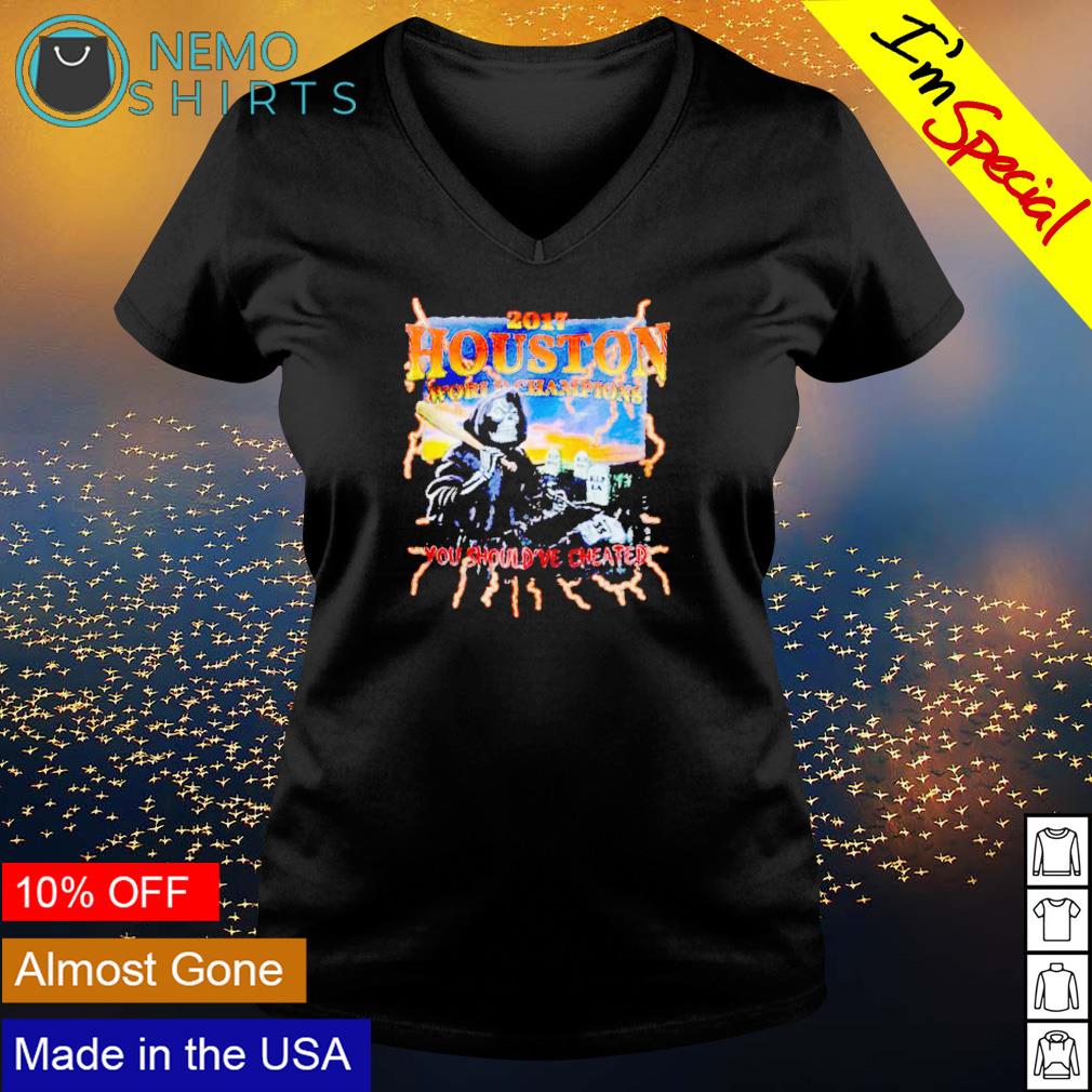 2017 Houston world champions you should've cheat - Adult & Kids T-Shirts, Sweatshirts & Hoodies apparel design preview 5