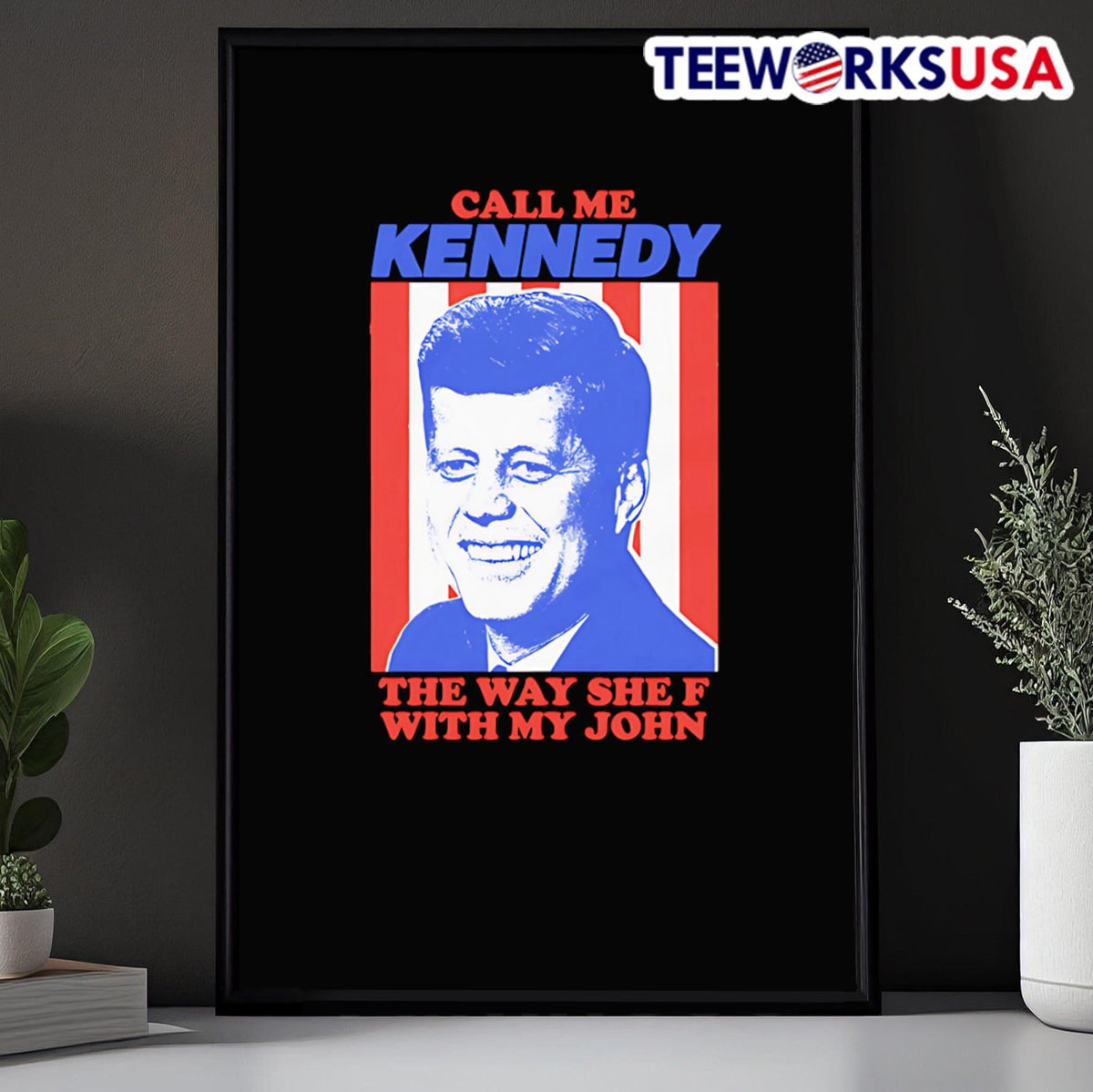 Call Me Kennedy The Way She F With My John - Adult & Kids T-Shirts, Sweatshirts & Hoodies apparel design preview 5