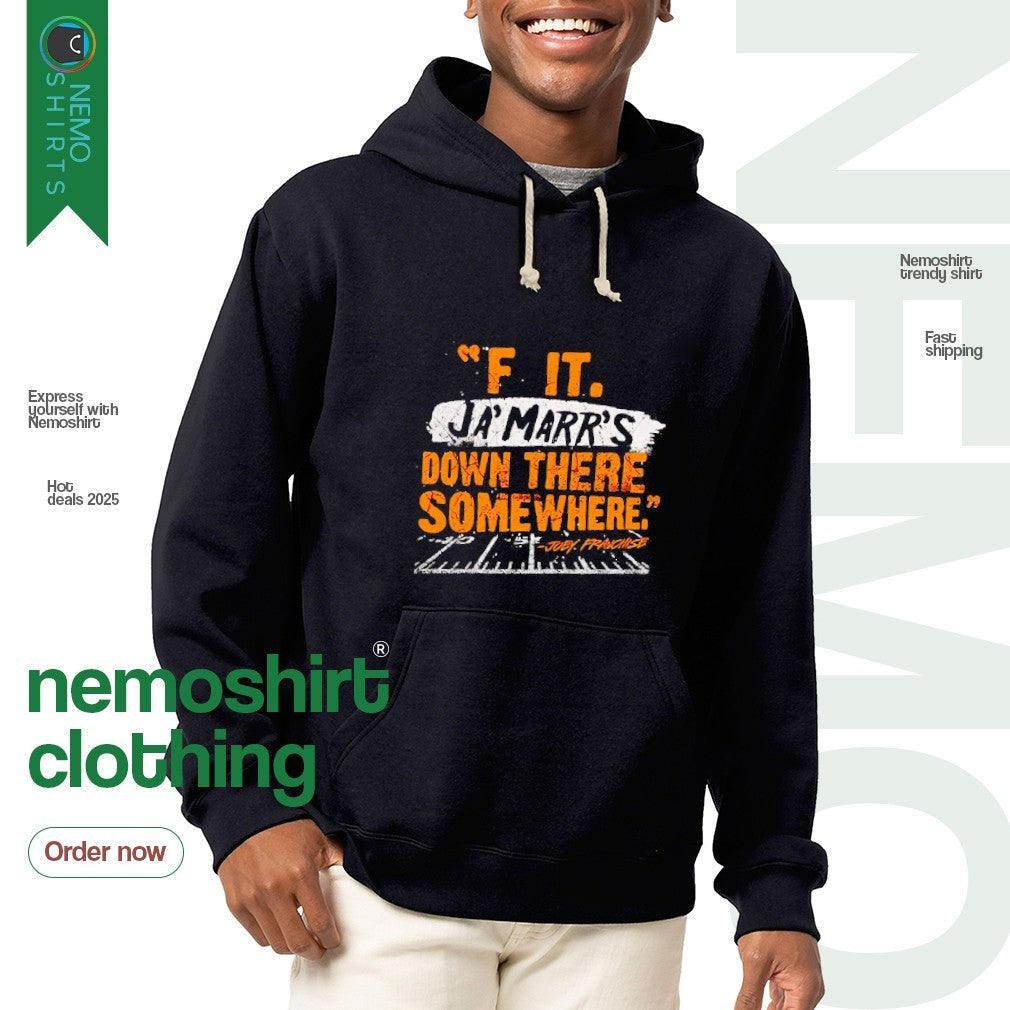 F it Ja'Marr's down there somewhere Ja'Marr Chase - Adult & Kids T-Shirts, Sweatshirts & Hoodies apparel design preview 2