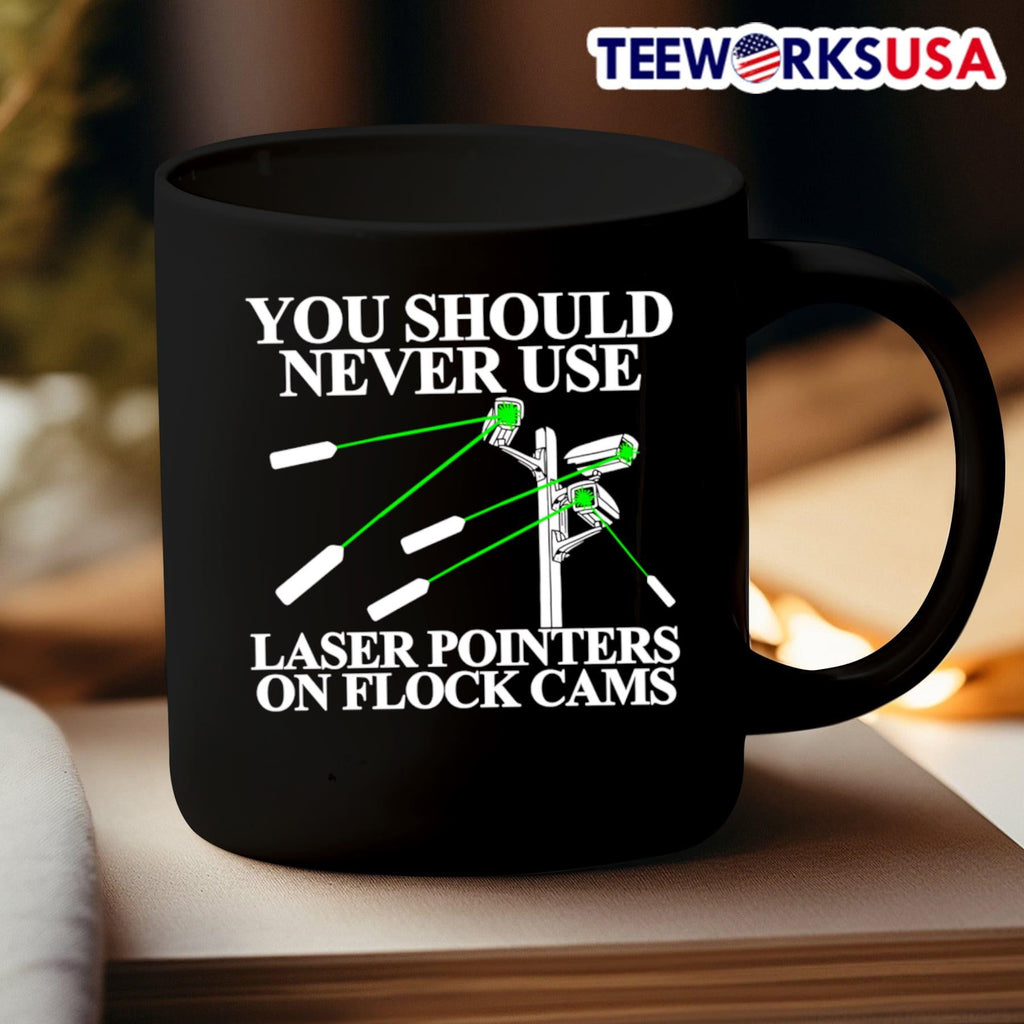 You Should Never Use Laser Pointers On Flock Cams - Adult & Kids T-Shirts, Sweatshirts & Hoodies apparel design preview 3