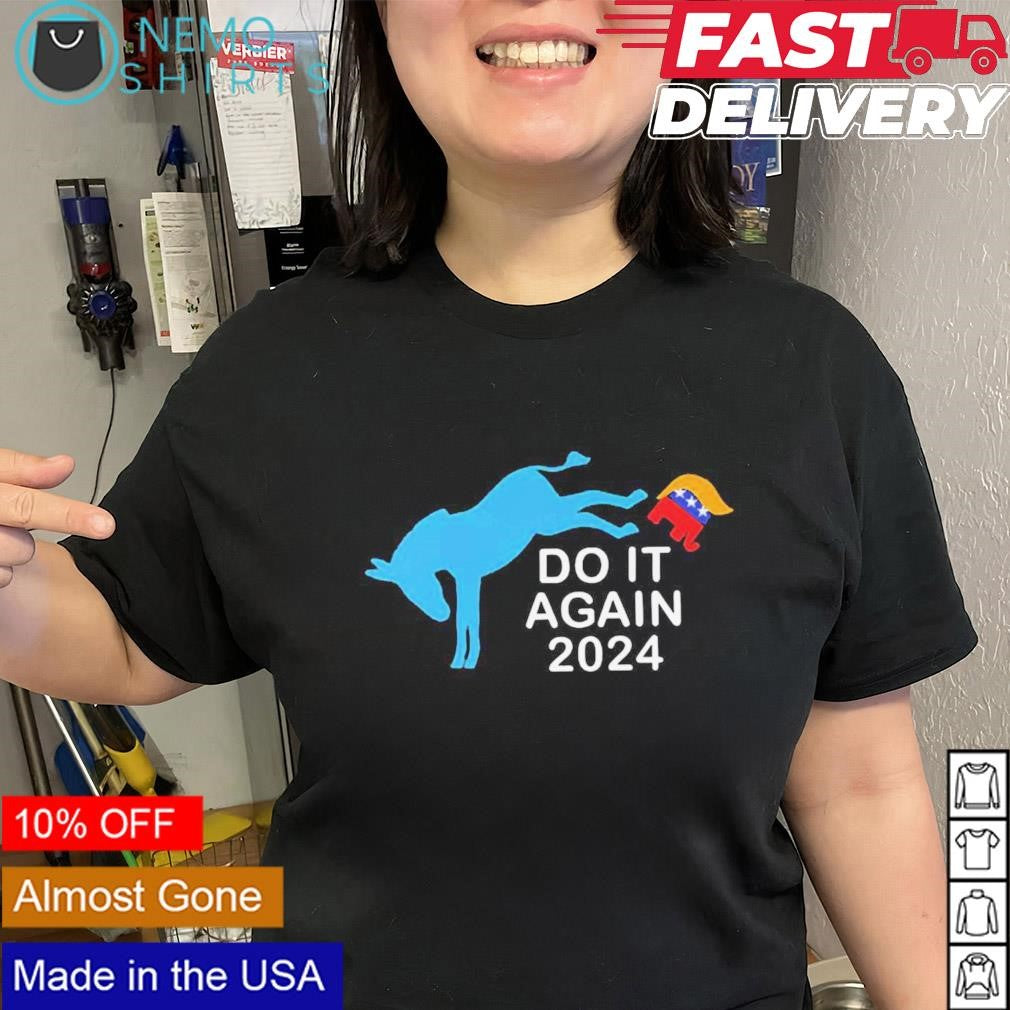 Do it again 2024 Donkey kick Trump elephant - Adult & Kids T-Shirts, Sweatshirts & Hoodies apparel design preview 2