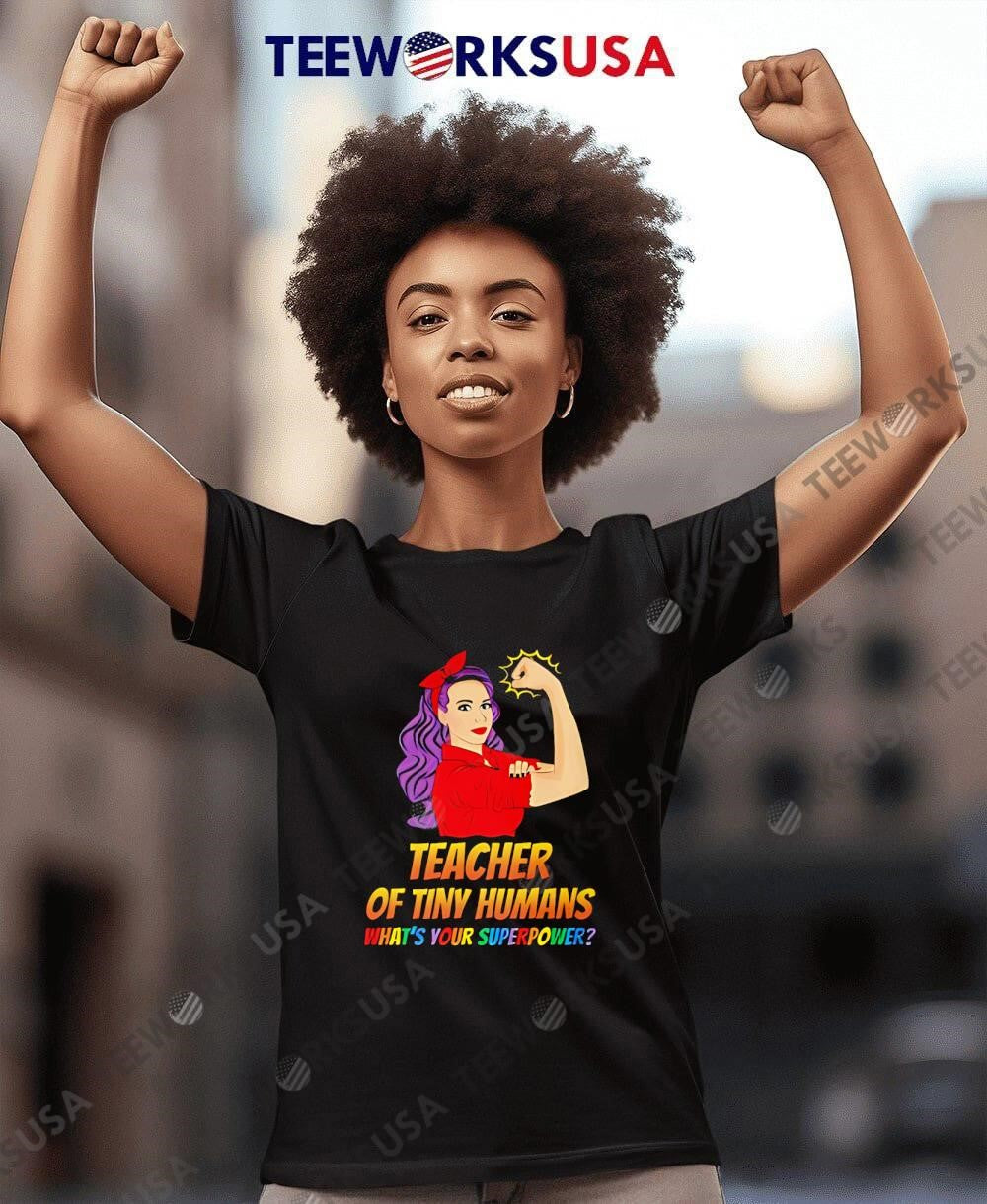 Teacher Of Tiny Humans What is Your Superpower strong - Adult & Kids T-Shirts, Sweatshirts & Hoodies apparel design preview 8