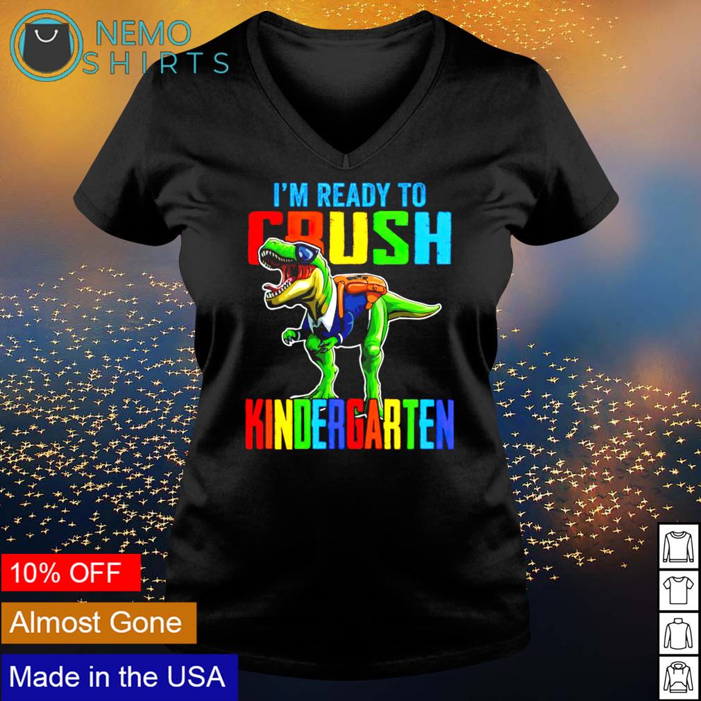I'm ready to crush kindergarten dinosaur - Adult & Kids T-Shirts, Sweatshirts & Hoodies apparel design preview 5