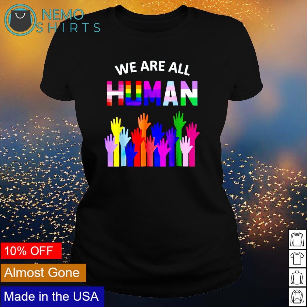 LGBT we are all human - Adult & Kids T-Shirts, Sweatshirts & Hoodies apparel design preview 3