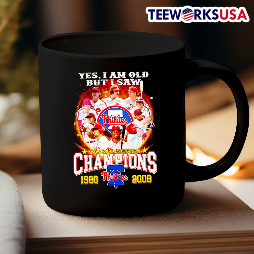 Yes I am old but saw World Series Champions 1980 2008 - Adult & Kids T-Shirts, Sweatshirts & Hoodies apparel design preview 3