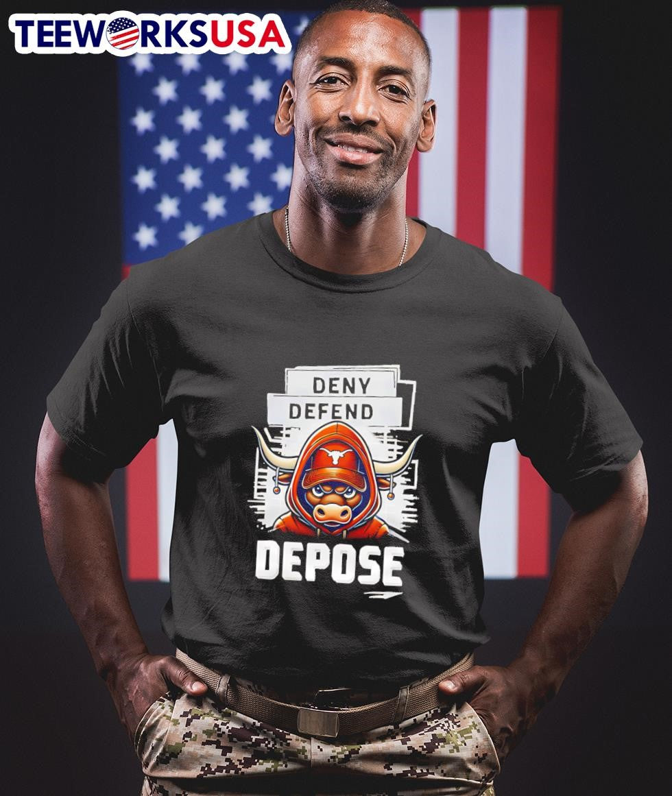 Texas Longhorns deny defend depose - Adult & Kids T-Shirts, Sweatshirts & Hoodies apparel design preview 1