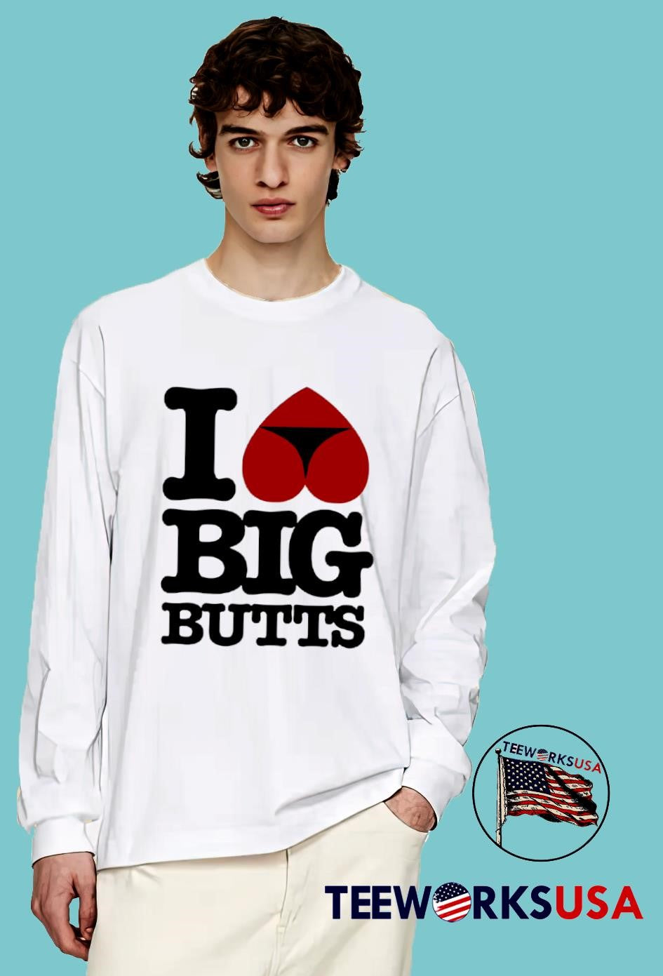 I Love Big Butts - Adult & Kids T-Shirts, Sweatshirts & Hoodies apparel design preview 4