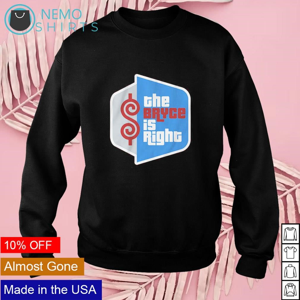 The Bryce is right Harper Philadelphia Phillies - Adult & Kids T-Shirts, Sweatshirts & Hoodies apparel design preview 3