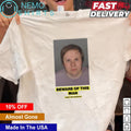 Beware of this man armed and dangerous - Adult & Kids T-Shirts, Sweatshirts & Hoodies apparel design preview 1
