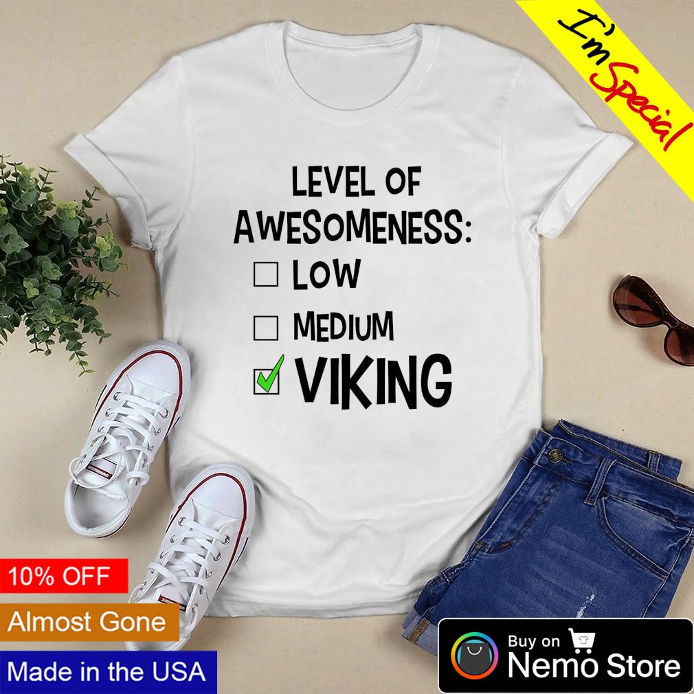 Level of awesomeness low medium viking - Adult & Kids T-Shirts, Sweatshirts & Hoodies apparel design preview 3