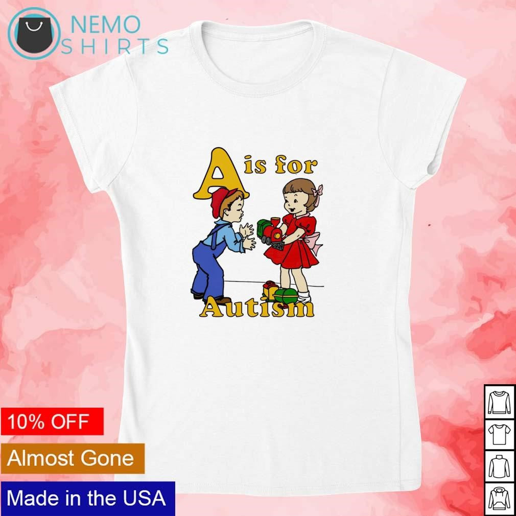 A is for Autism - Adult & Kids T-Shirts, Sweatshirts & Hoodies apparel design preview 4