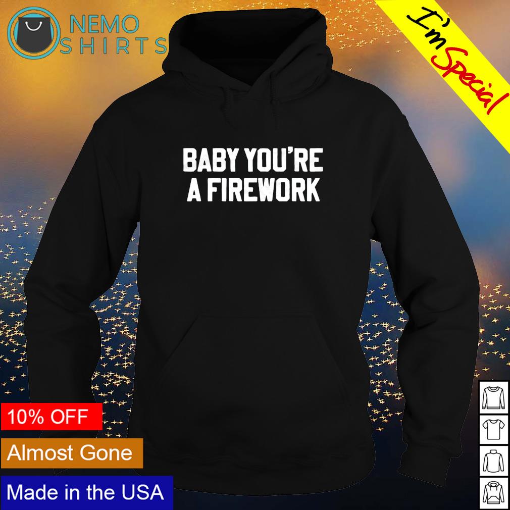 You're a firework - Adult & Kids T-Shirts, Sweatshirts & Hoodies apparel design preview 2